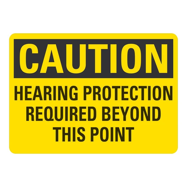 Lavex 10" x 7" Non-Reflective Aluminum "Caution / Hearing Protection Required Beyond This Point" Safety Sign