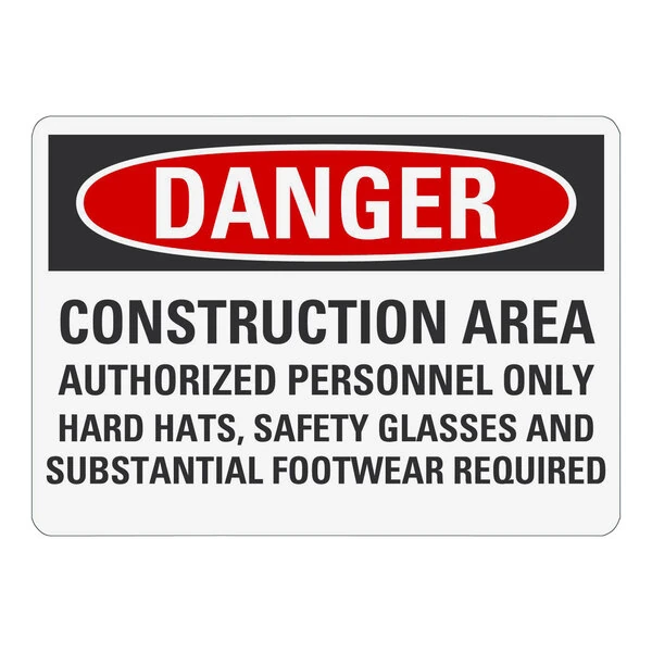 Lavex 10" x 7" Non-Reflective Aluminum "Danger / Construction Area / Authorized Personnel Only / Hard Hats, Safety Glasses And Substantial Footwear Required" Safety Sign