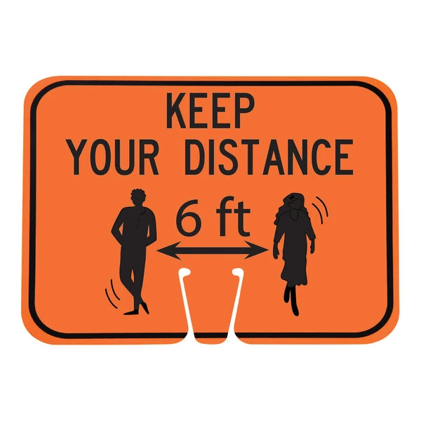 Cortina 13" x 10" Orange / Black Single-Sided "Keep Your Distance 6 ft" Cone Sign 03-550-KYD