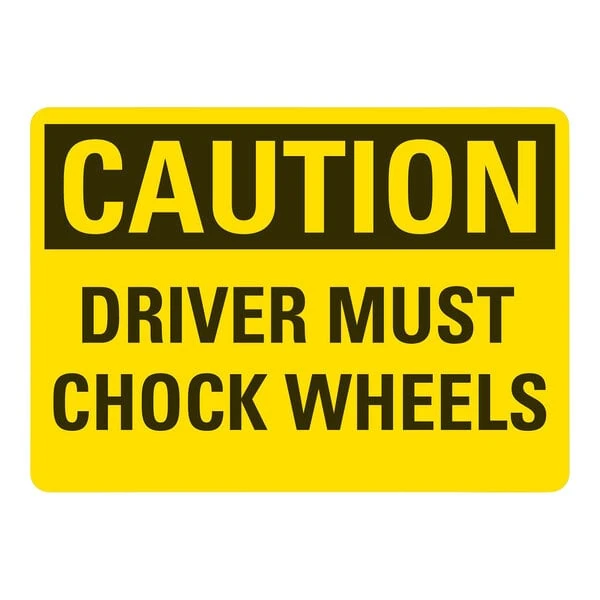 Lavex 14" x 10" Non-Reflective Plastic "Caution / Driver Must Chock Wheels" Safety Sign